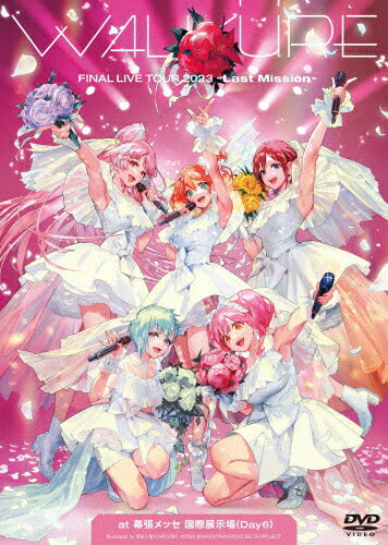 【送料無料】ワルキューレ FINAL LIVE TOUR 2023 〜Last Mission〜 at 幕張メッセ 国際展示場(Day6)【2DVD】/ワルキューレ[DVD]【返品種別A】
