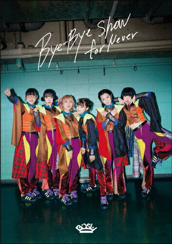    Bye-Bye Show for Never at TOKYO DOME(DVD) BiSH[DVD] ԕiA 