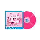 【送料無料】[枚数限定][限定]#TWICE[LP]【数量限定生産アナログ盤】/TWICE[ETC] ...