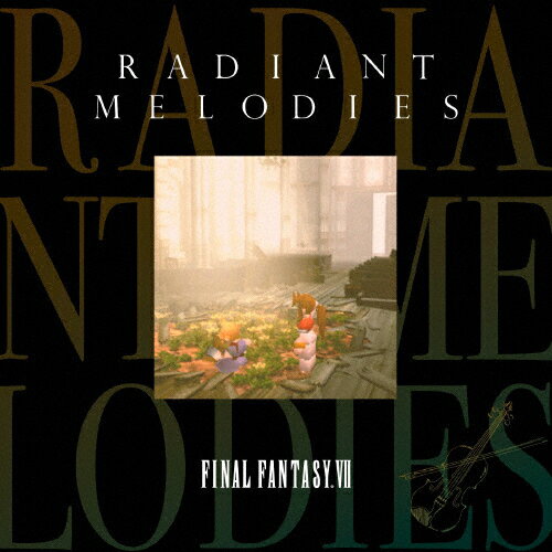 Radiant Melodies - FINAL FANTASY VII/ゲーム ミュージック CD 【返品種別A】