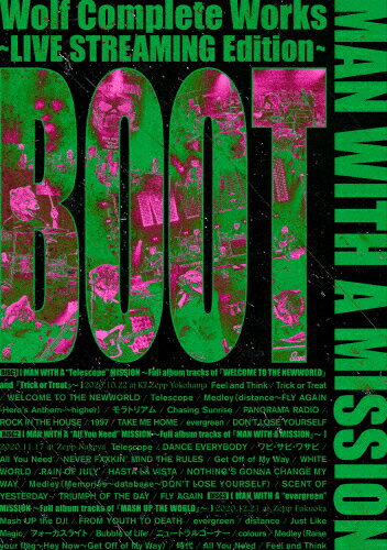 【送料無料】Wolf Complete Works ～LIVE STREAMING Edition～ BOOT【DVD】/MAN WITH A MISSION[DVD]【返品種別A】