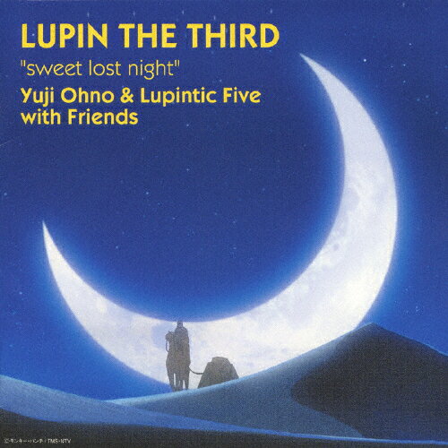 sweet lost night/Yuji Ohno & Lupintic Five with Friends[CD]【返品種別A】