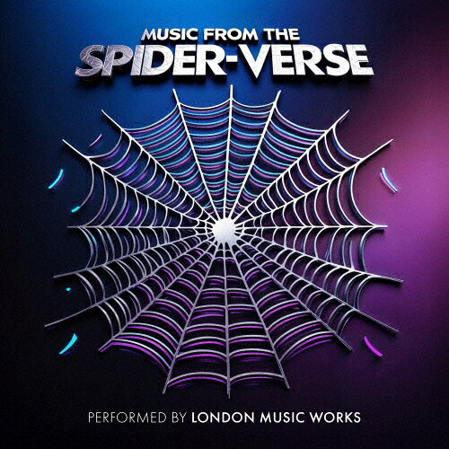MUSIC FROM THE SPIDER-VERSE/ロンドン・ミュージック・ワークス[CD]【返品種別A】
