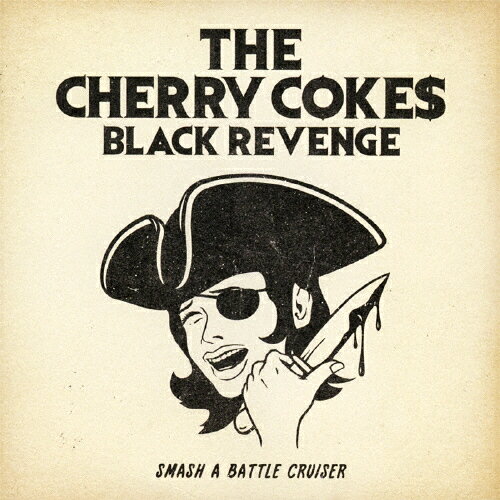 BLACK REVENGE/THE CHERRY COKE$[CD]【返品種別A】