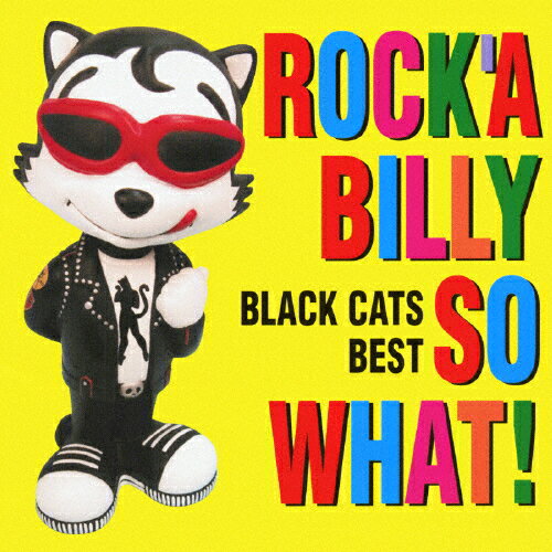 ＜COLEZO!＞「ROCK'A BILLY SO WHAT!」BLACK CA