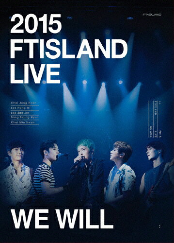 【送料無料】[枚数限定][限定版]2015 FTISLAND LIVE[We Will]TOUR DVD/FTISLAND[DVD]【返品種別A】