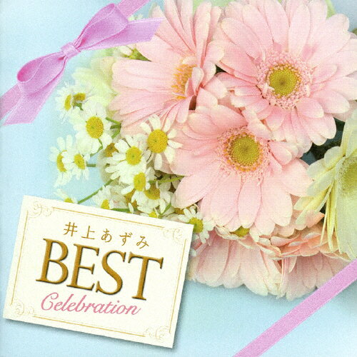 【送料無料】井上あずみベスト セレブレーション/井上あずみ[CD]【返品種別A】