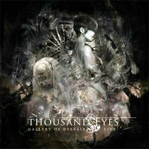 ̵GALLERY OF DESPAIR -LIVE/THOUSAND EYES[CD]ʼA