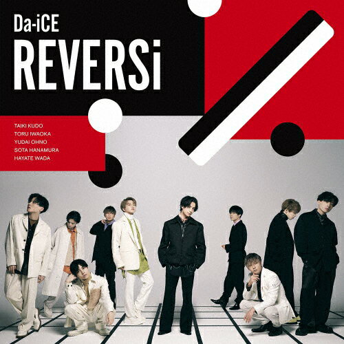 REVERSi(ʏ) ~jAL(X}vΉ)  Da-iCE[CD] ԕiA 