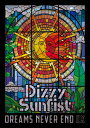 【送料無料】DREAMS NEVER END DX(DVD)/Dizzy Sunfist[DVD]【返品種別A】