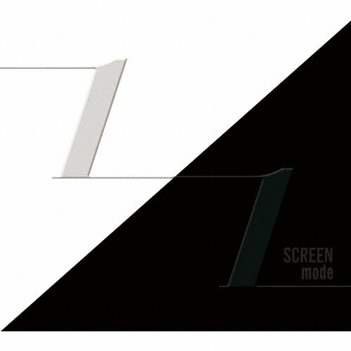 「1/1」/SCREEN mode[CD]【返品種別A】