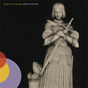 KEEP YOUR COURAGE【輸入盤】▼/ナタリー・マーチャント[CD]【返品種別A】