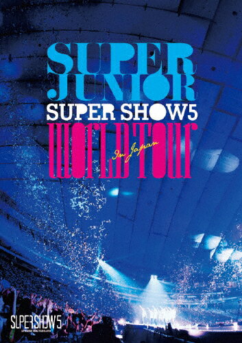 ̵[]SUPER JUNIOR WORLD TOUR SUPER SHOW5 in JAPAN/SUPER JUNIOR[DVD]ʼA...