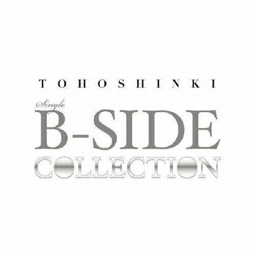 SINGLE B-SIDE COLLECTION/東方神起[CD]【返品種別A】