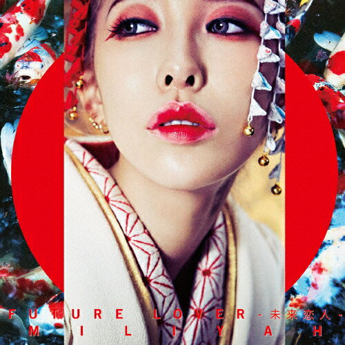 [枚数限定]FUTURE LOVER-未来恋人-/加藤ミリヤ[CD]通常盤【返品種別A】