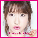 【送料無料】[枚数限定][限定盤]French Kiss(初回生産限定盤TYPE-A)/フレンチ・キス[CD+DVD]【返品種別A】