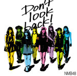 Don't look back!(通常盤 Type-C)/NMB48[CD+DVD]【返品種別A】