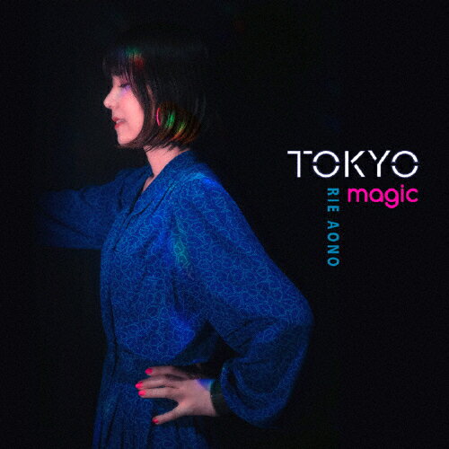 TOKYO magic/青野りえ[CD]【返品種別A】のサムネイル