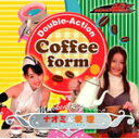 Double-Action Coffee form/ナオミ&愛理(秋山莉奈・松本若菜)[CD]【返品種別A】