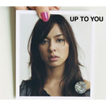 UP TO YOU/MiChi[CD]通常盤【返品種別A】