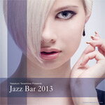 JAZZ BAR 2013/オムニバス[CD][紙ジャケット]【返品種別A】