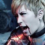 UNTIL THE LAST DAY(DVD付)/GACKT[CD+DVD]【返品種別A】
