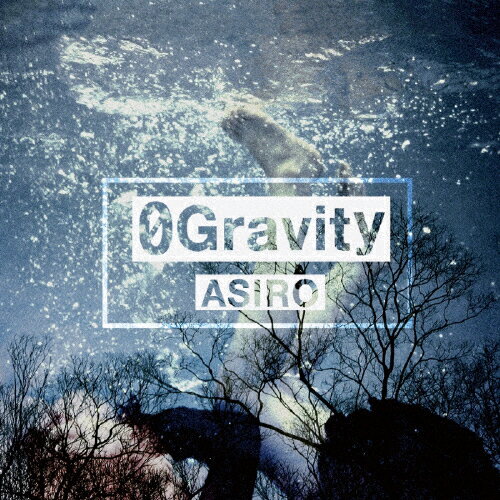 0 Gravity/ASIRO[CD]ʼA
