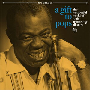 A GIFT TO POPS 【輸入盤】▼/THE WONDERFUL WORLD OF LOUIS ARMSTRONG ALL STARS[CD]【返品種別A】