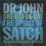 SKE-DAT-DE-DAT...SPIRIT OF SATCH【輸入盤】▼/DR.JOHN[CD]【返品種別A】