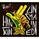 【送料無料】[枚数限定][限定盤]UNCHAINED(初回限定盤)/HAN-KUN[CD+DVD]【返品種別A】