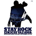 【送料無料】STAY ROCK EIKICHI YAZAWA 69TH ANNIVERSARY TOUR 2018 【DVD】/矢沢永吉[DVD]【返品種別A】