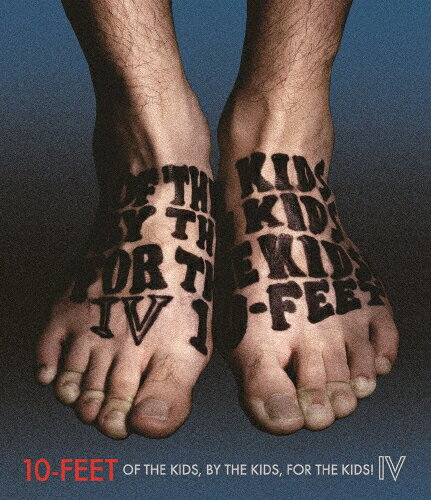 ̵OF THE KIDS,BY THE KIDS,FOR THE KIDS! IV/10-FEET[Blu-ray]ʼA