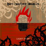 LIGHT IT UPyAՁz/HOT WATER MUSIC[CD]yԕiAz