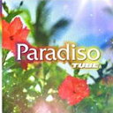 Paradiso/TUBE[CD]通常盤【返品種別A】