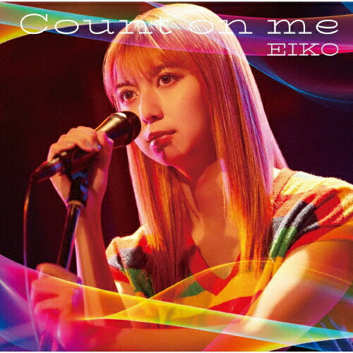 【送料無料】Count on me【CD】(通常盤)/EIKO[CD]【返品種別A】