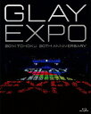 【送料無料】GLAY EXPO 2014 TOHOKU 20th Anniversary Blu-ray〜Standard Edition〜/GLAY[Blu-ray]【返品種別A】