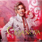 【送料無料】『CASANOVA』/宝塚歌劇団花組 CD 【返品種別A】