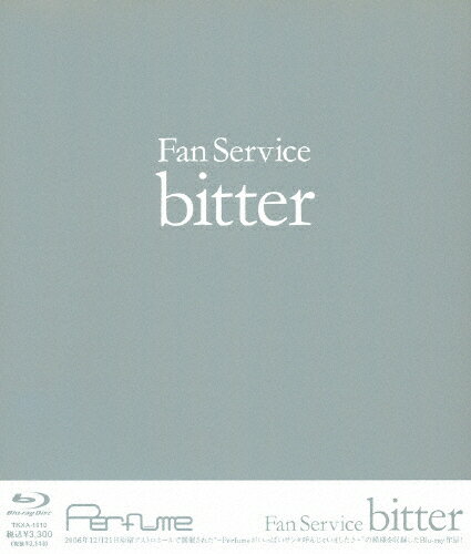 Fan Service bitter Normal Edition/Perfume Blu-ray 【返品種別A】