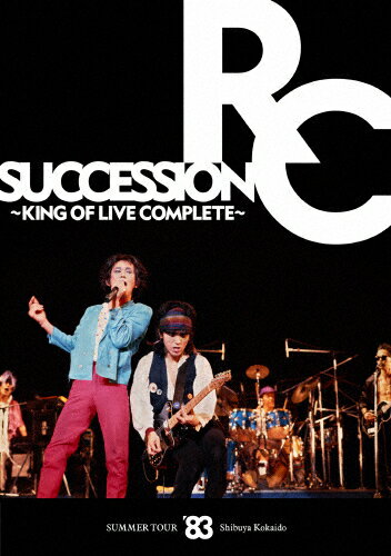 【送料無料】SUMMER TOUR'83 渋谷公会堂 〜KING OF LIVE COMPLETE〜/RCサクセション[DVD]【返品種別A】