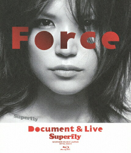 【送料無料】Force〜Document&Live〜 ＜Blu-ray＞/Superfly[Blu-ray]【返品種別A】