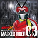 COMPLETE SONG COLLECTION OF 20TH CENTURY MASKED RIDER SERIES 03 仮面ライダーX/TVサントラ[Blu-specCD]【返品種別A】