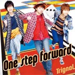 One step forward(通常盤)/Trignal CD 【返品種別A】