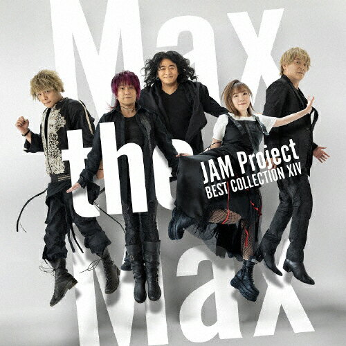 JAM Project BEST COLLECTION XIV Max the Max/JAM Project CD 【返品種別A】