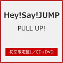 【送料無料】[枚数限定][限定盤]PULL UP!(初回限定盤1)【CD+DVD】/Hey!Say!JUMP[CD+DVD]【返品種別A】