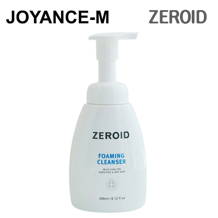 【ZEROID】フォーミングクレンザー/Foaming Cleanser 240ml /スキンケア/クレンジング/洗顔フォーム/肌のバリア/泡テクスチャー/弱酸性フォーミュラ/保湿ケア/韓国コスメ