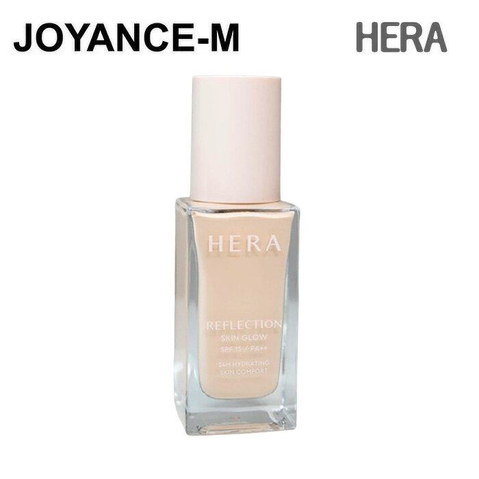Rakuten - 【HERA】リフレクションスキングローファンデーション/Reflection Skin Glow Foundation 30g/フェイスメイクアップ/ファンデーション/SPF15 PA++/韓国コスメ