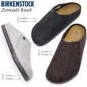 【あす楽】ビルケンシュトック Birkenstock サンダル メンズ ツェルマット Rivet クロッグ ウール インドア ルームシューズ Zermatt Rivet