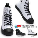    Ro[X CHILD `ChI[X^[ Cg SL Z SHIN-HI y nCJbg LbYXj[J[ qC CHILD ALL STAR LIGHT SL Z SHIN-HI