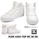 【あす楽】DC DC スニーカー メンズ ピュア ハイトップ WC SE SN DM005003 レディース ハイカット SHOES PURE HIGH-TOP WC SE SN ADYS400093