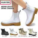 yyzn^[ HUNTER TChSA WFS2100RMA `FV[ V[g u[c }bg C Xeb` t@Ch h WOMENS REFINED STITCH DETAIL CHELSEA